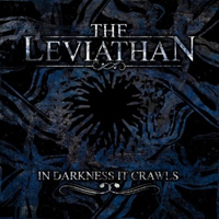 The Leviathan - In Darkness It Crawls